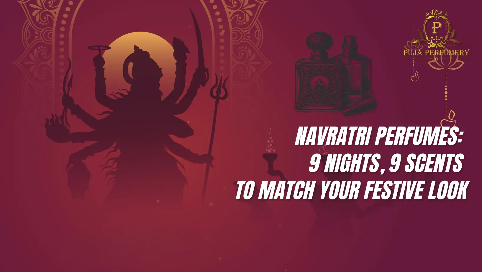 Perfumes for Navratri